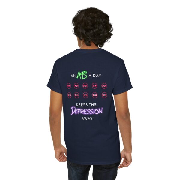 An ATS a Day Keeps the Depression Away T-Shirt - Image 47