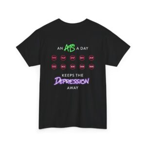 An ATS a Day Keeps the Depression Away T-Shirt